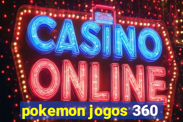 pokemon jogos 360